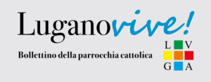 Bollettino parrocchiale Lugano Vive!
